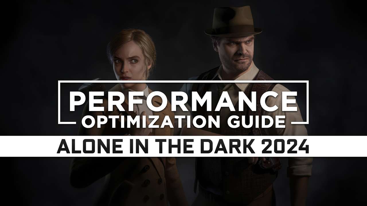 Alone in the Dark (2024) — Maximum Performance Optimization / Low Specs ...