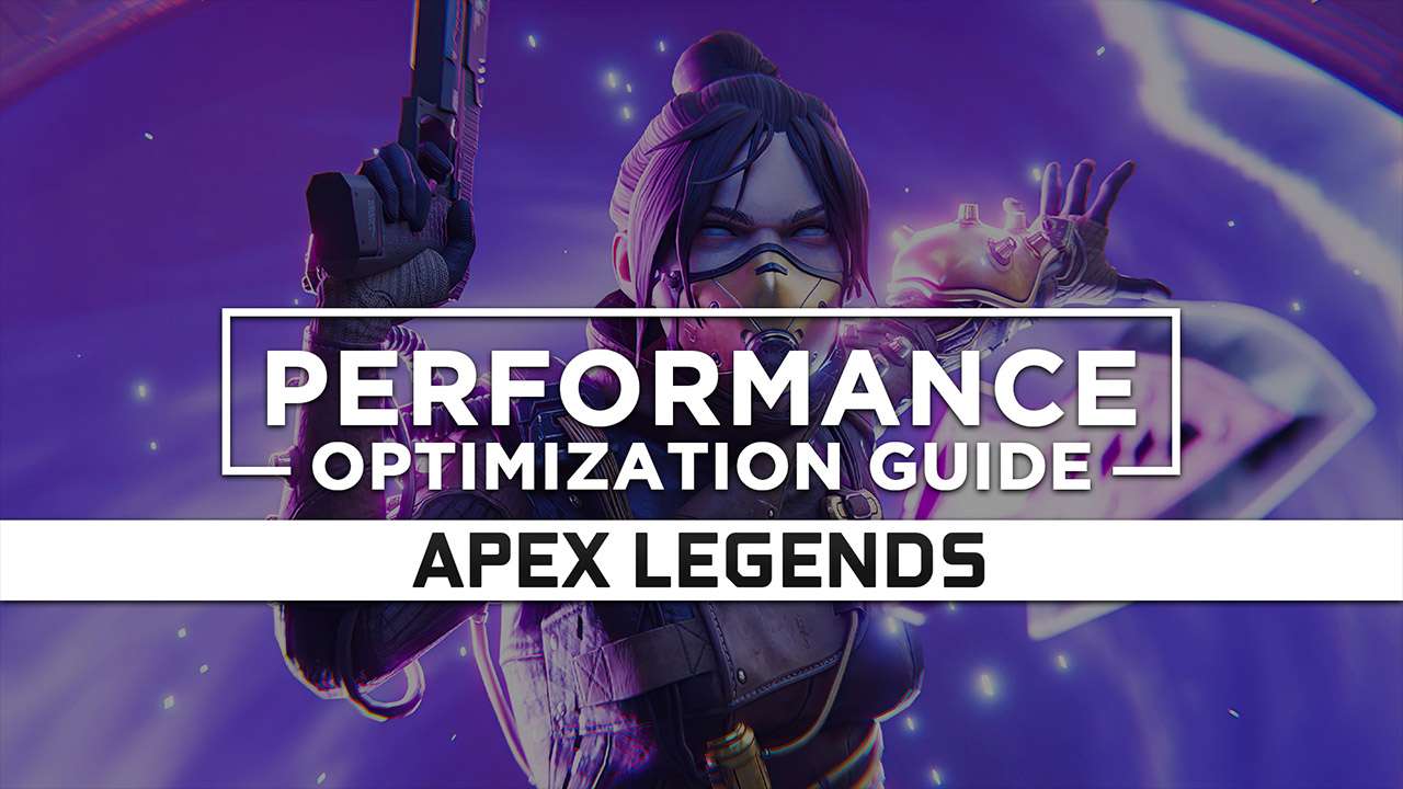 Apex Legends Maximum Performance Optimization / Low Specs Patch