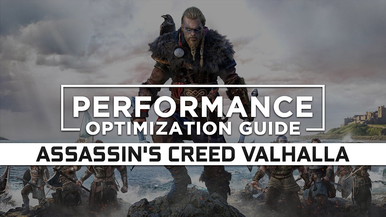 Assassin’s Creed Valhalla — Maximum Performance Optimization / Low Specs Patch