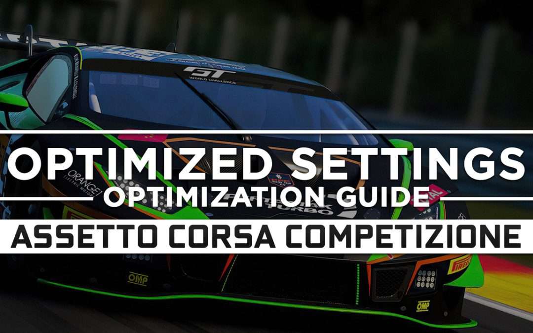 Assetto Corsa Competizione — Optimized PC Settings for Best Performance