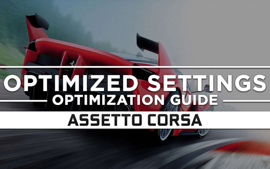 Assetto Corsa — Optimized PC Settings for Best Performance