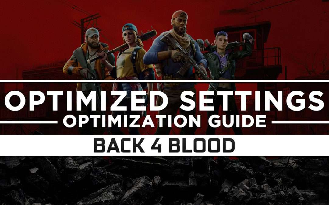 Back 4 Blood — Optimized PC Settings for Best Performance
