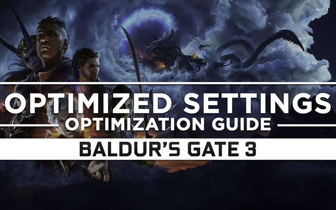 Baldur’s Gate 3 — Optimized PC Settings for Best Performance