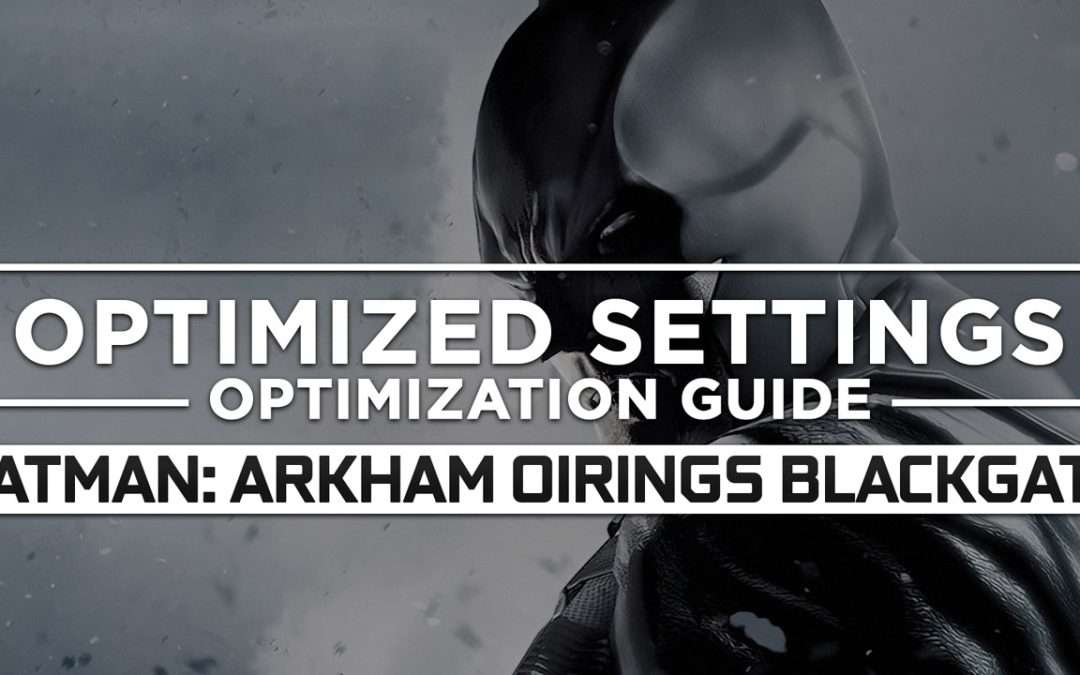 Batman: Arkham Origins Blackgate — Optimized PC Settings for Best Performance