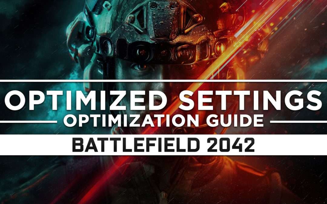 Battlefield 2042 — Optimized PC Settings for Best Performance
