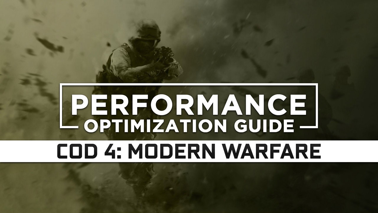 Call of Duty 4: Modern Warfare (2007) — Maximum Performance Optimization / Low Specs Patch