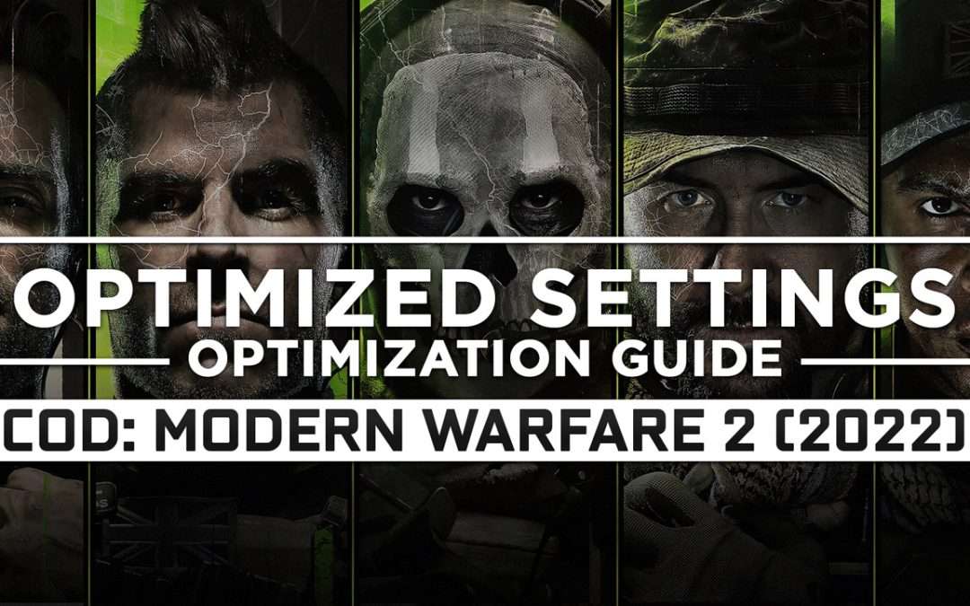 Call of Duty: Modern Warfare 2 (2022) — Optimized PC Settings for Best Performance