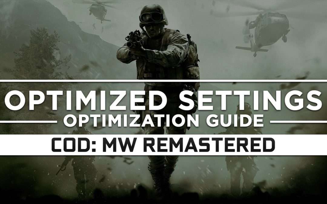 Call of Duty: Modern Warfare Remastered (2016) — Optimized PC Settings for Best Performance