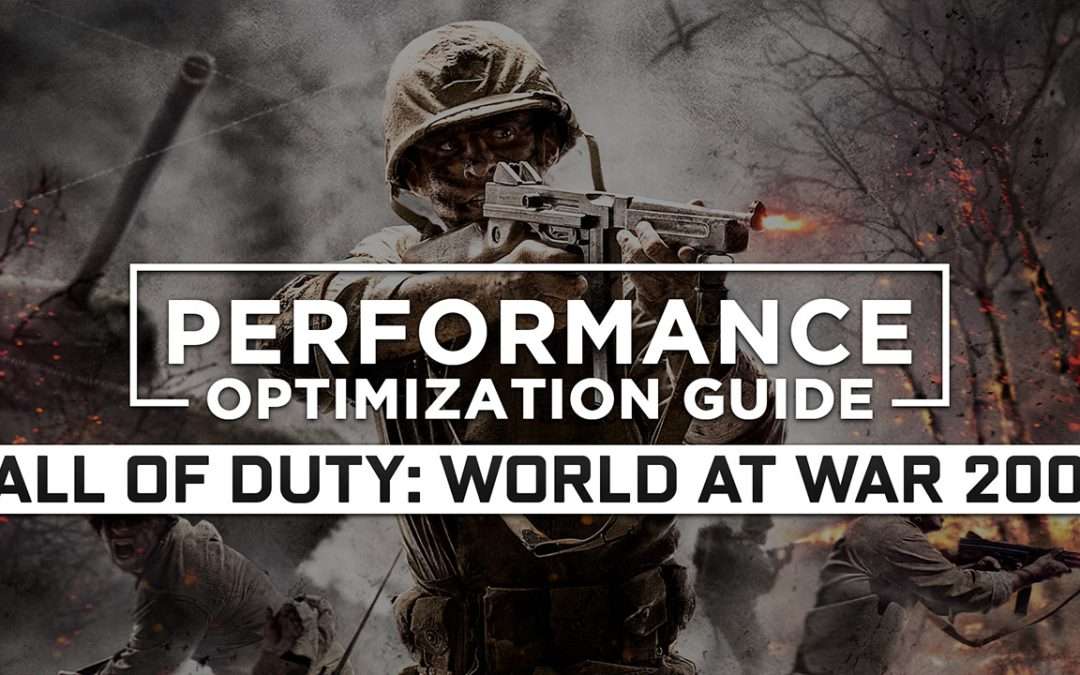 Call of Duty: World at War (2008) — Maximum Performance Optimization / Low Specs Patch