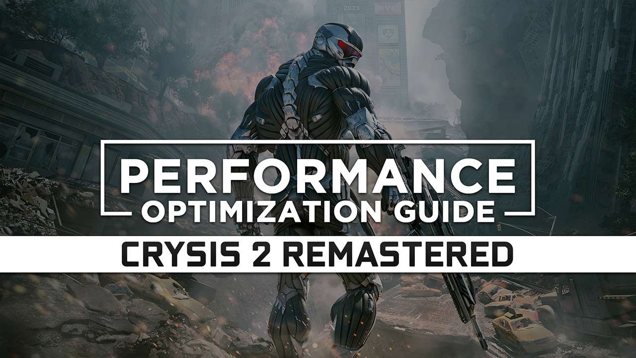 Crysis 2 Remastered Maximum Performance Optimization / Low Specs Patch