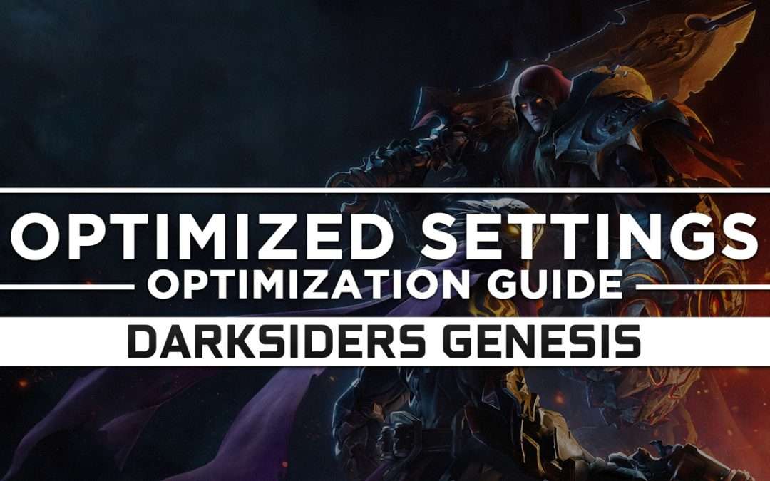 Darksiders Genesis — Optimized PC Settings for Best Performance