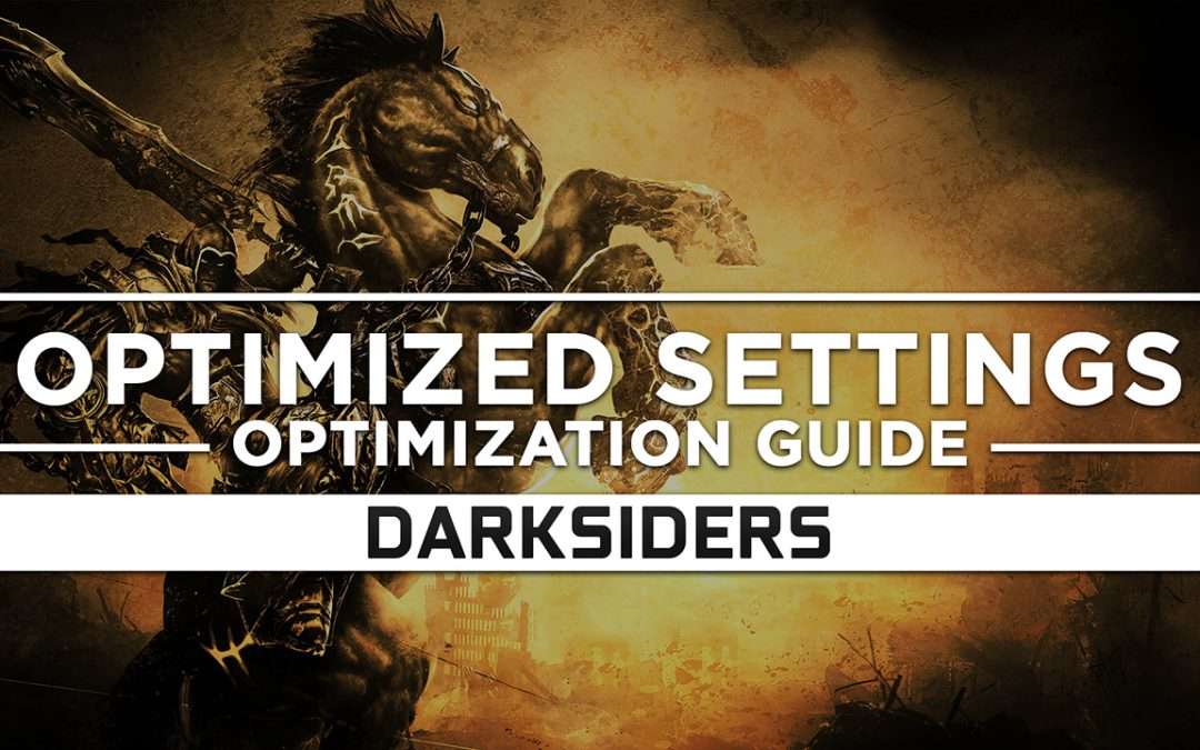 Darksiders 1 — Optimized PC Settings for Best Performance