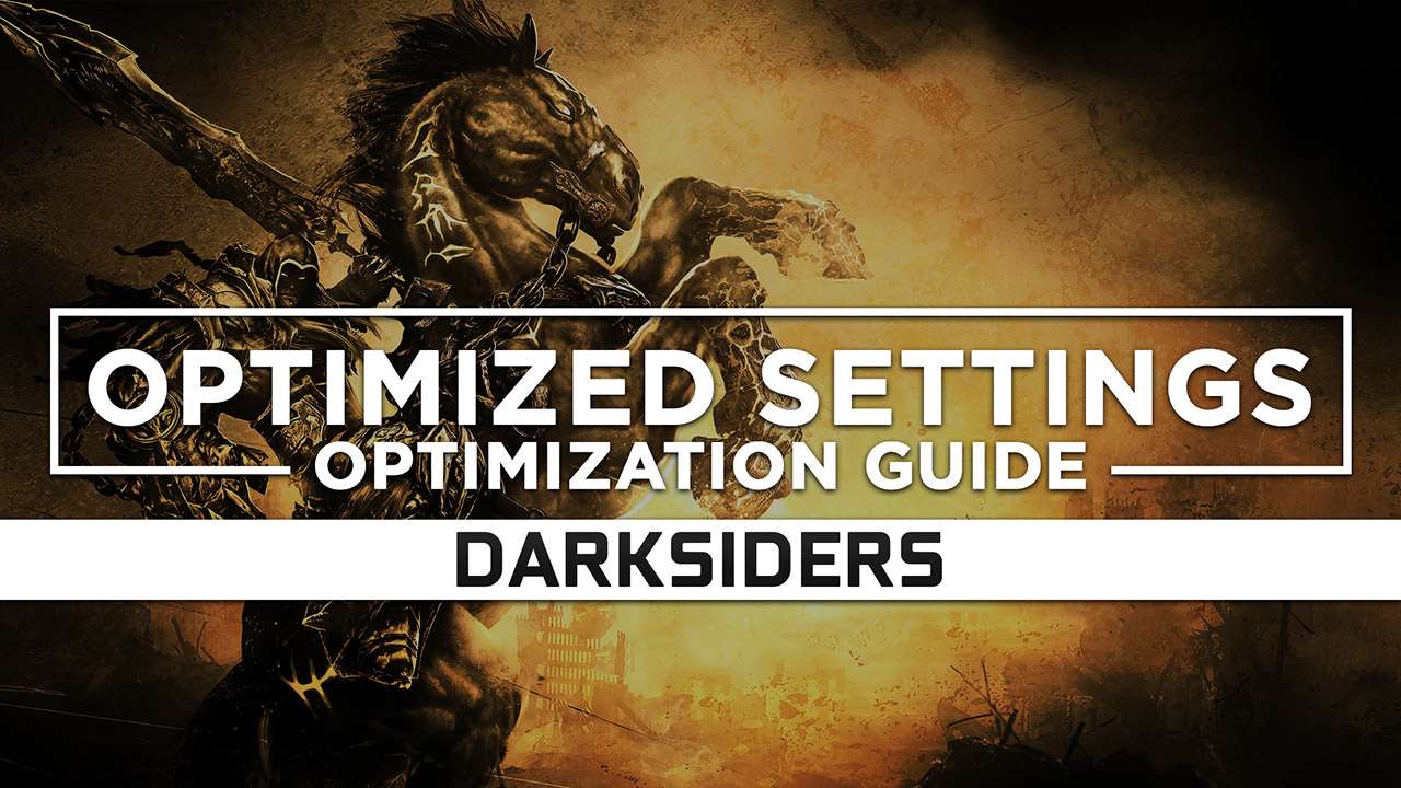 Darksiders 1 — Optimized Pc Settings For Best Performance Ragnotech Software Solutions 5679