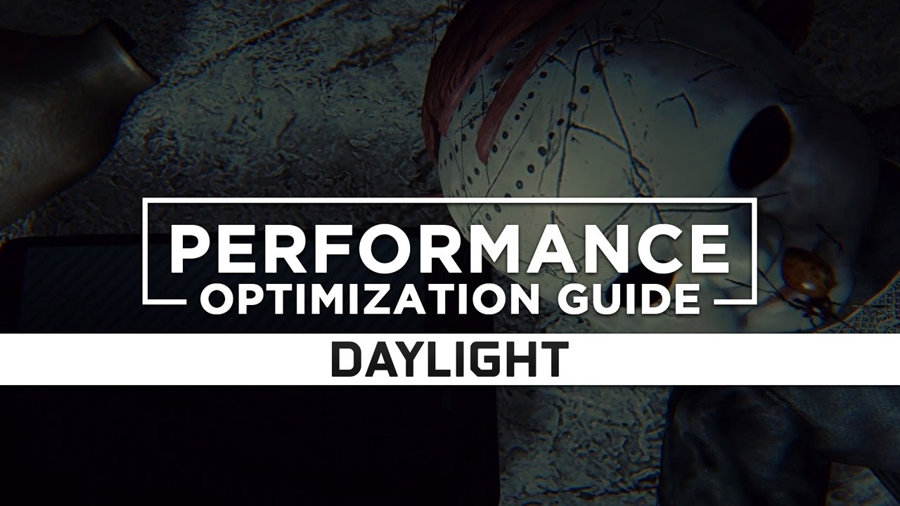 Daylight (2014) — Maximum Performance Optimization / Low Specs Patch