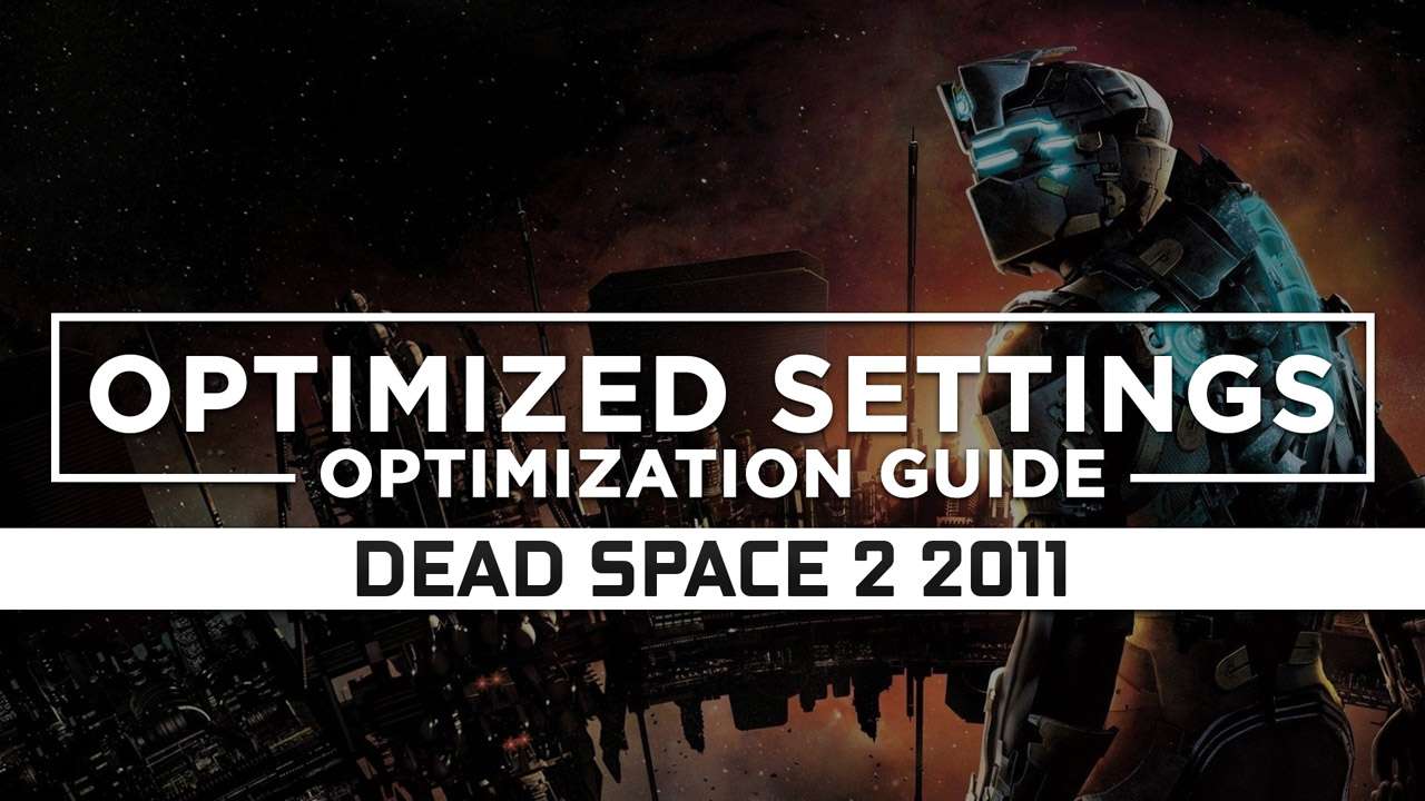 Dead Space 2 guide