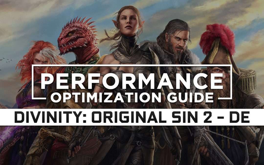 Divinity: Original Sin 2 – Definitive Edition — Maximum Performance Optimization / Low Specs Patch