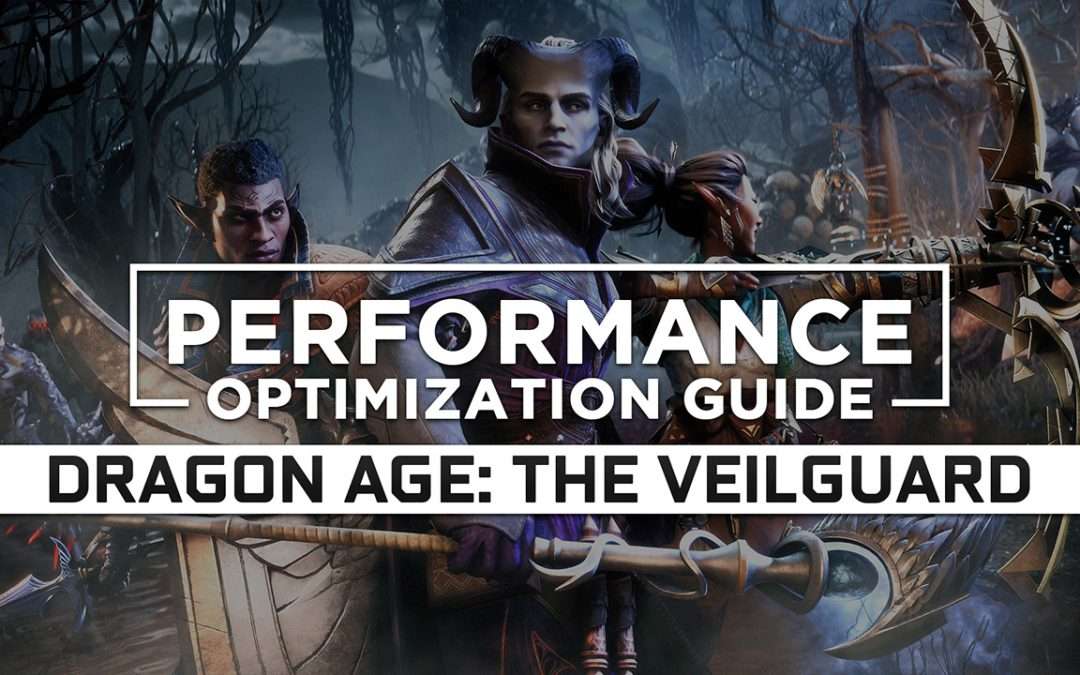 Dragon Age: The Veilguard — Maximum Performance Optimization / Low Specs Patch