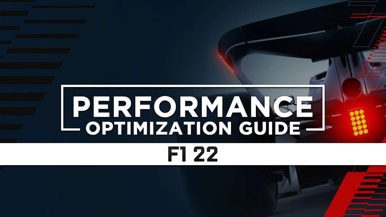 F1 22 (Formula 1 2022) — Maximum Performance Optimization / Low Specs Patch