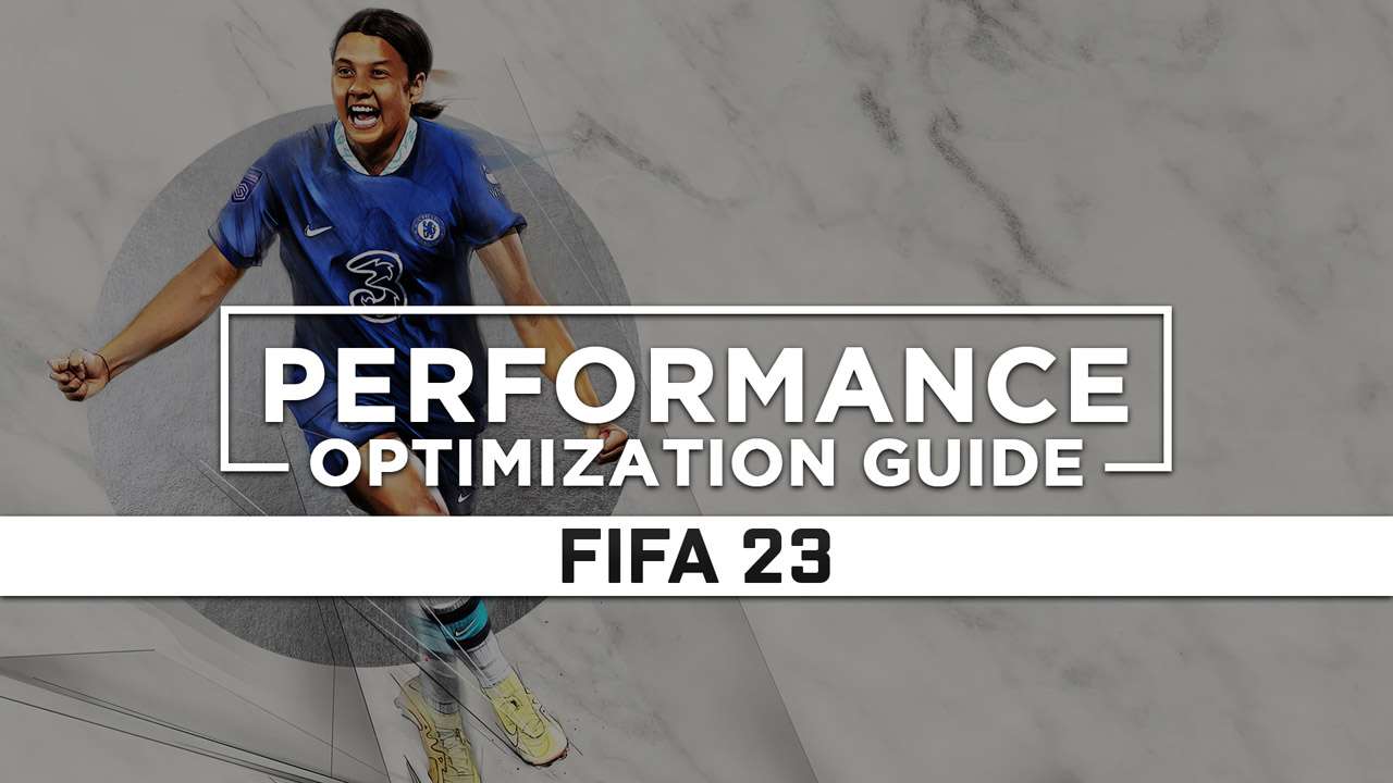 Fifa 23 — Maximum Performance Optimization Low Specs Patch