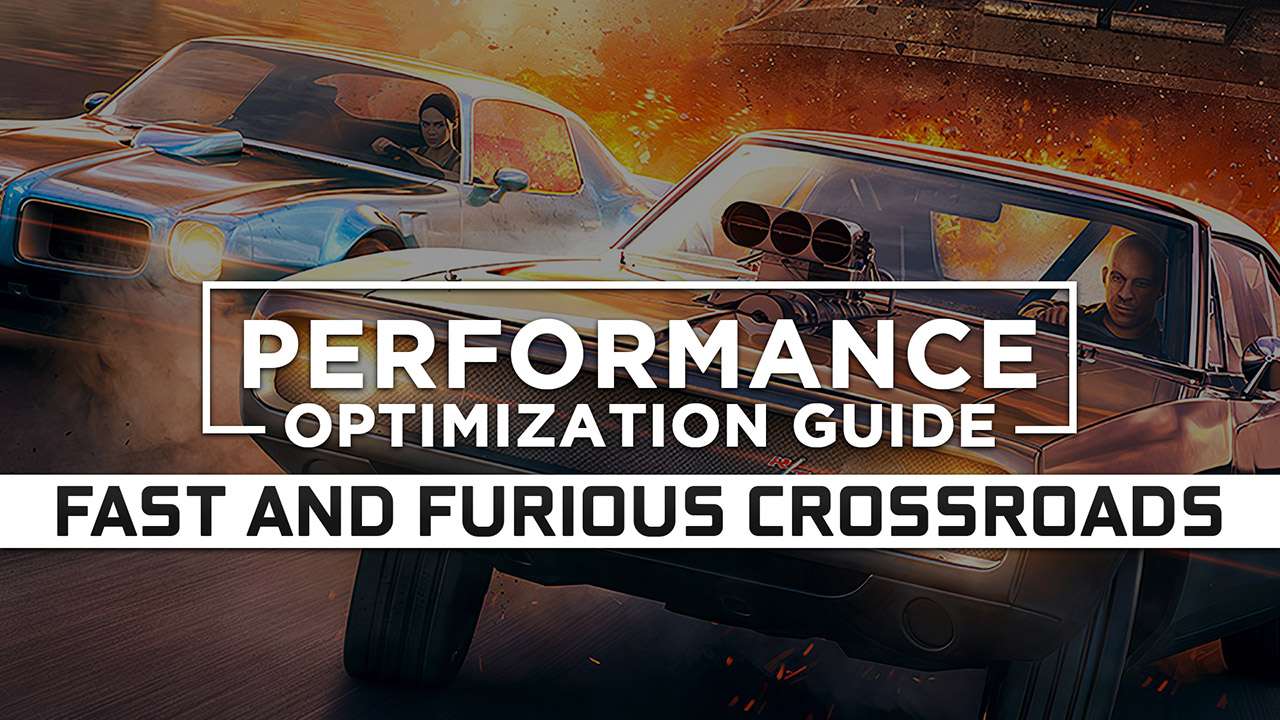 Fast and Furious Crossroads Maximum Performance Optimization / Low Specs Patch