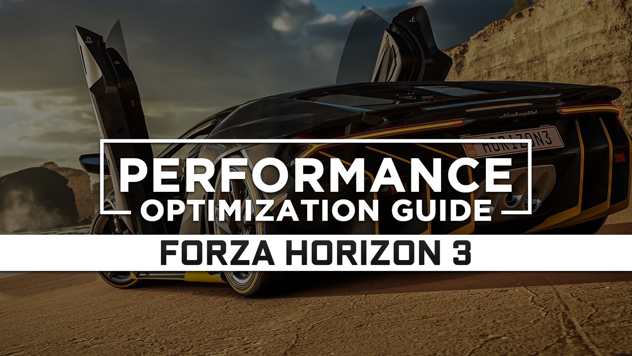 Forza Horizon 3 - PC Performance Analysis