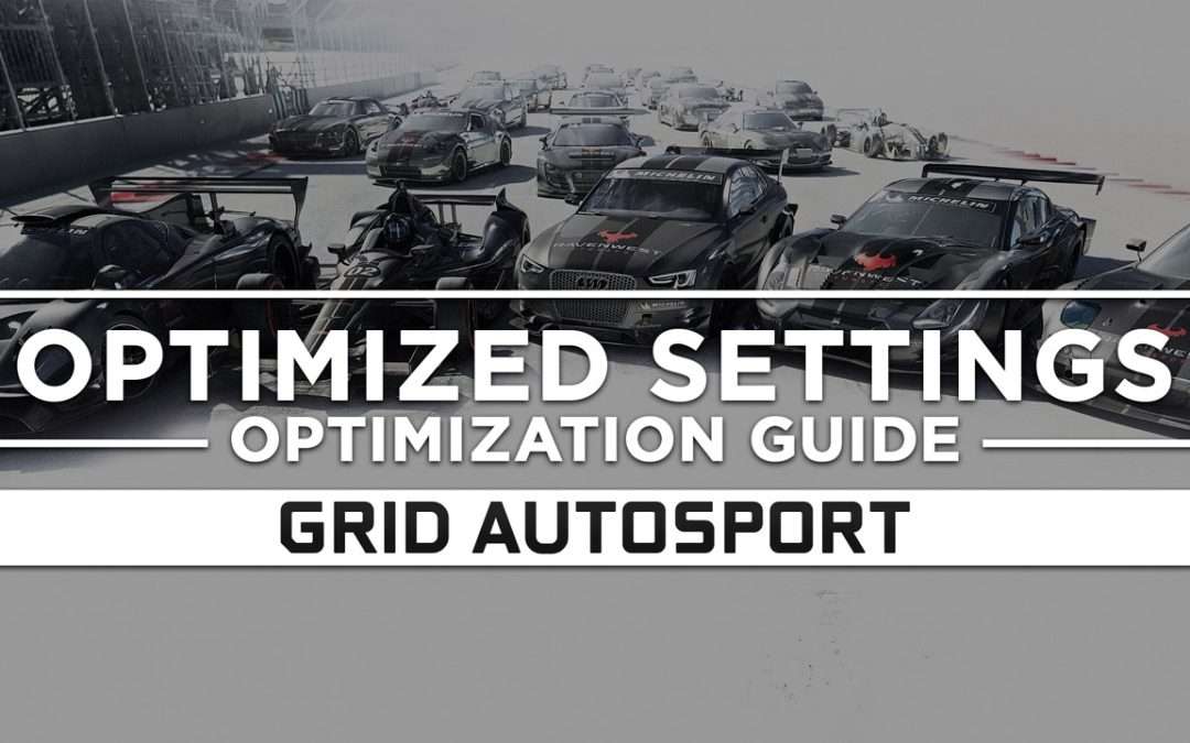 GRID Autosport — Optimized PC Settings for Best Performance