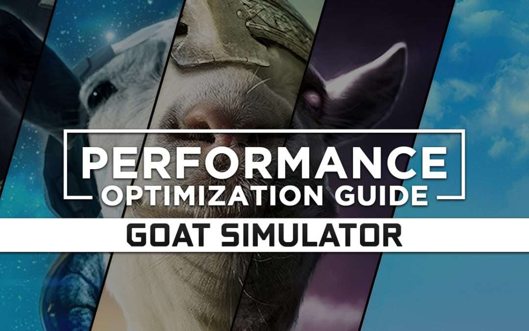 Goat Simulator 1 (2014) — Maximum Performance Optimization / Low Specs Patch