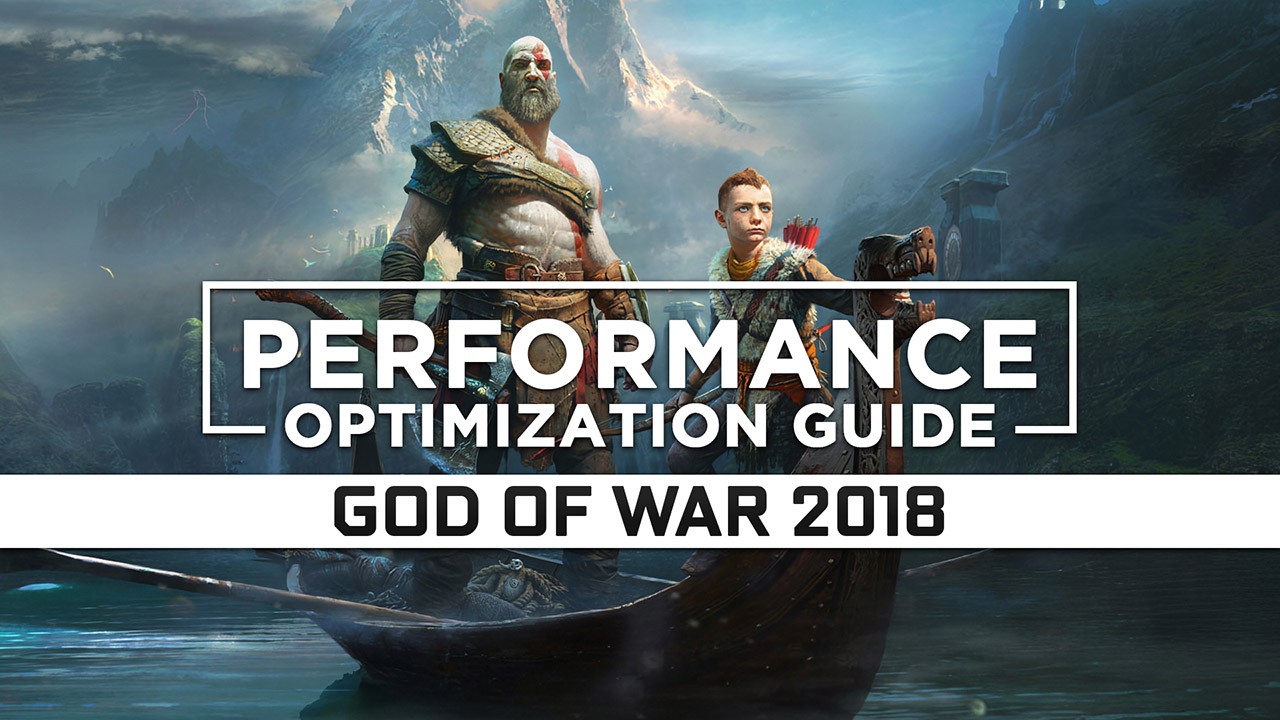 God of War (2018) Maximum Performance Optimization / Low Specs Patch
