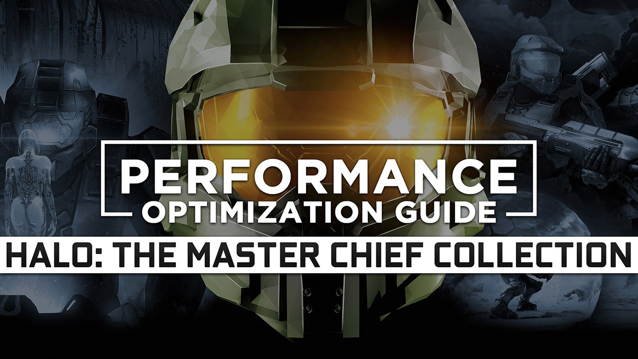 Halo: The Master Chief Collection Maximum Performance Optimization / Low Specs Patch