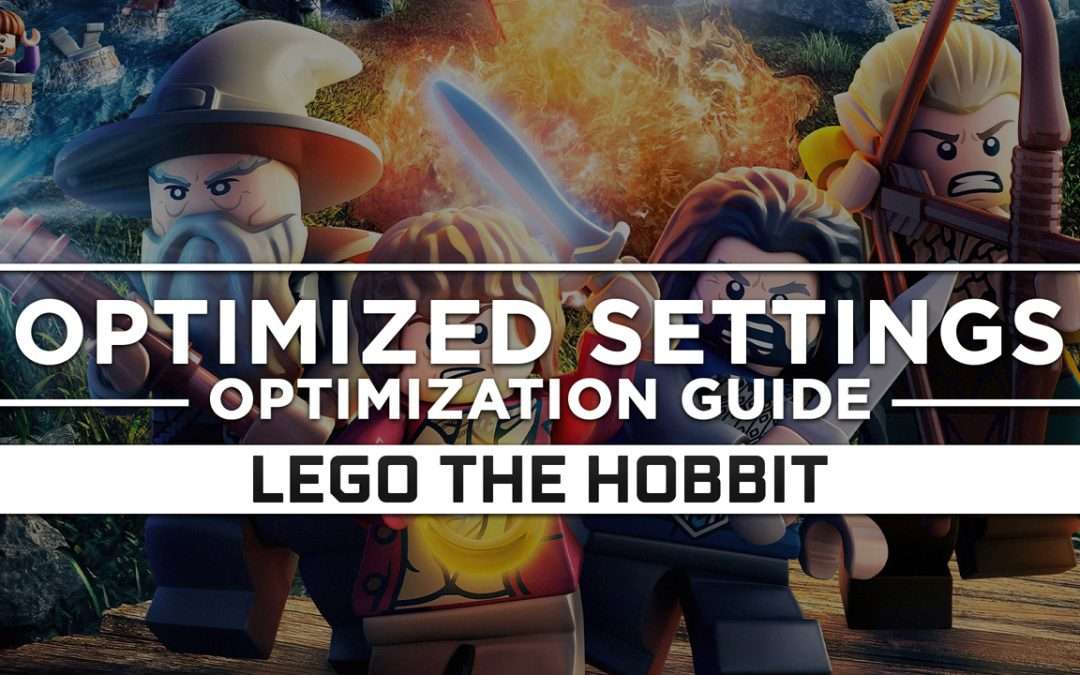 LEGO The Hobbit — Optimized PC Settings for Best Performance