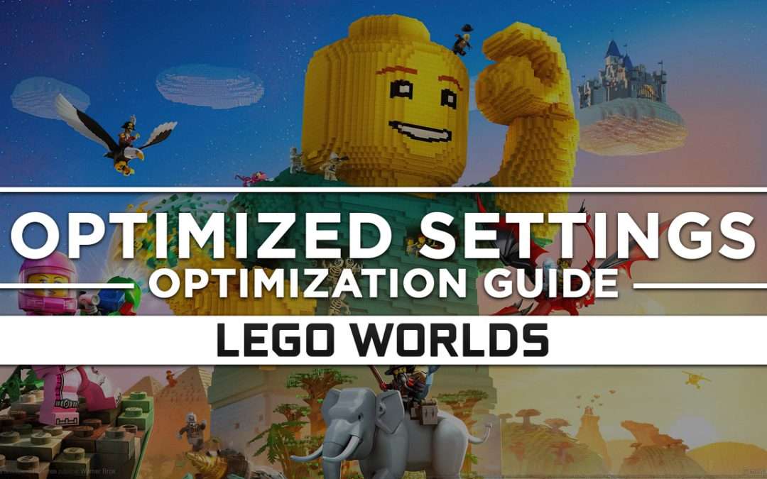 LEGO Worlds — Optimized PC Settings for Best Performance