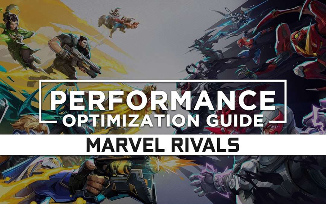 Marvel Rivals — Maximum Performance Optimization / Low Specs Patch