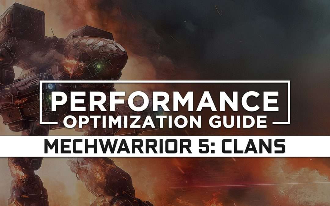 MechWarrior 5: Clans — Maximum Performance Optimization / Low Specs Patch