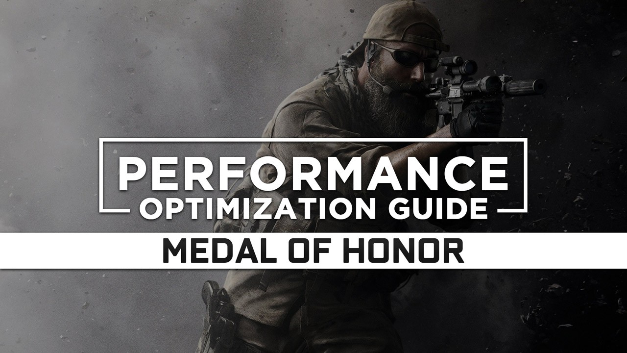 Medal of Honor (2010) Maximum Performance Optimization / Low Specs Patch