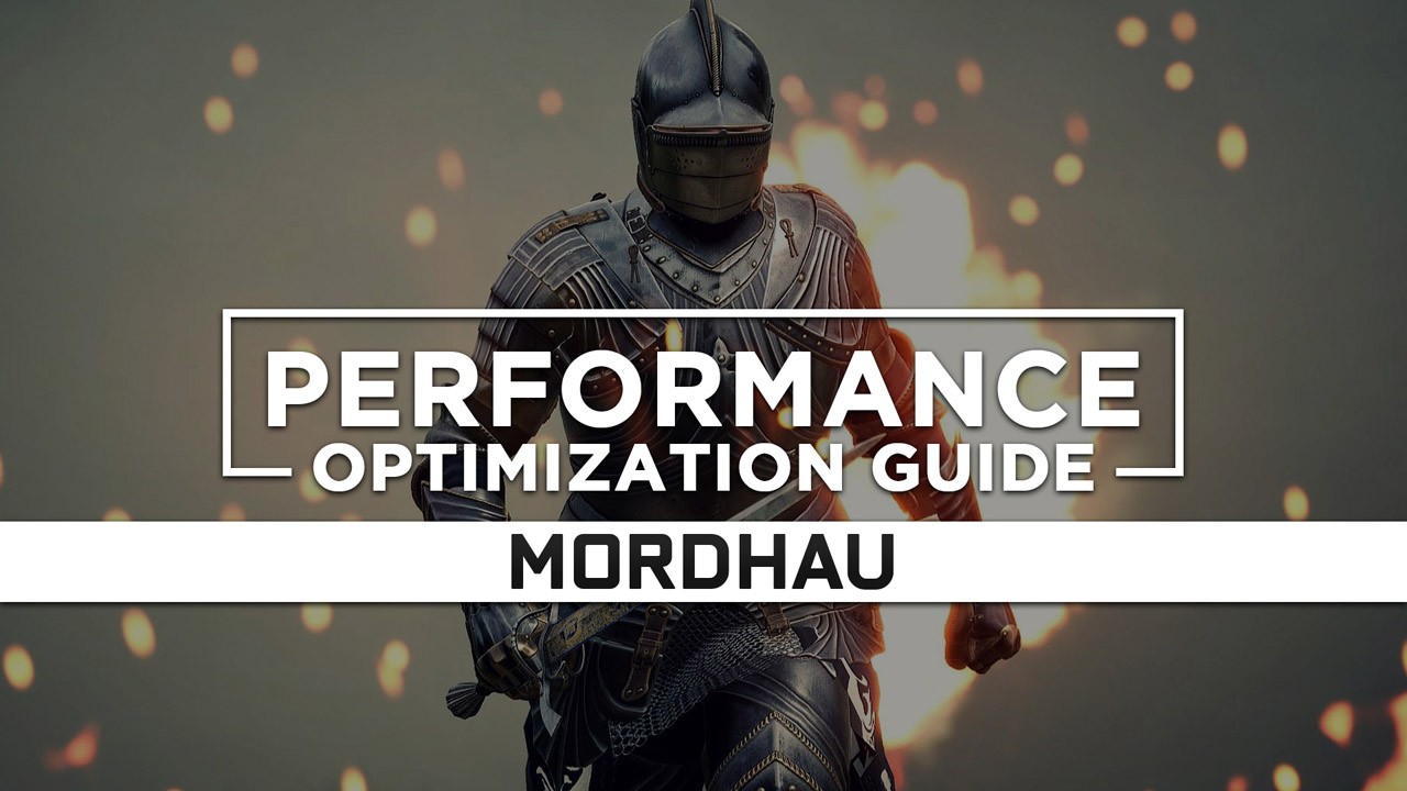 MORDHAU Maximum Performance Optimization / Low Specs Patch