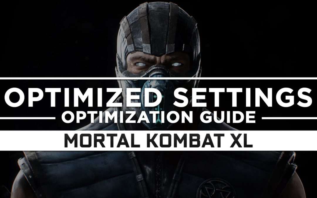 Mortal Kombat XL — Optimized PC Settings for Best Performance