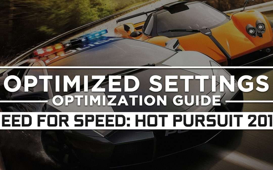 Need for Speed: Hot Pursuit (2010) — Optimized PC Settings for Best Performance