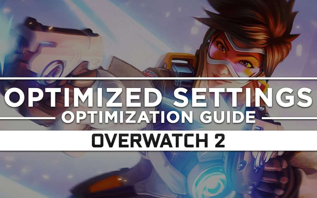 Overwatch 2 — Optimized PC Settings for Best Performance