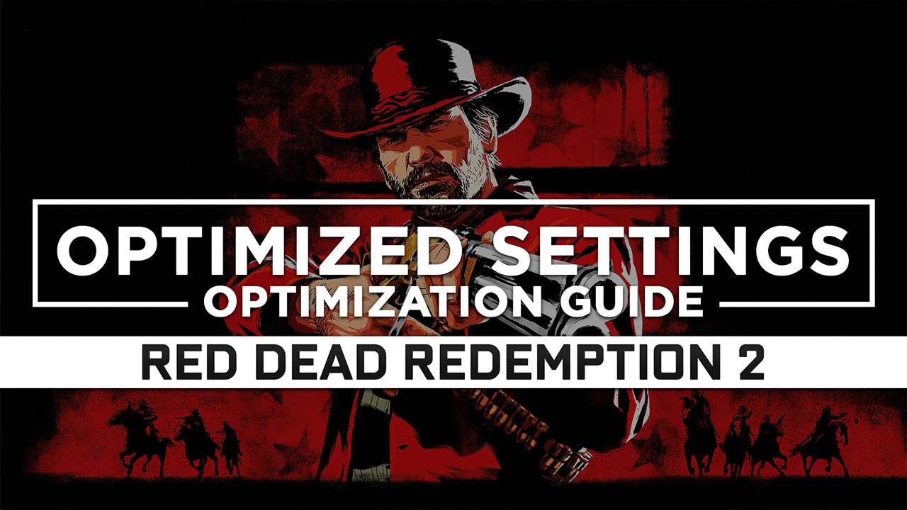 Red Dead Redemption 2 — Optimized PC Settings for Best Performance