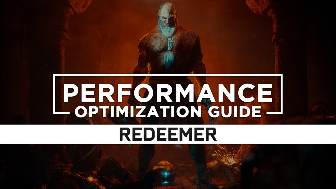 Redeemer Maximum Performance Optimization / Low Specs Patch