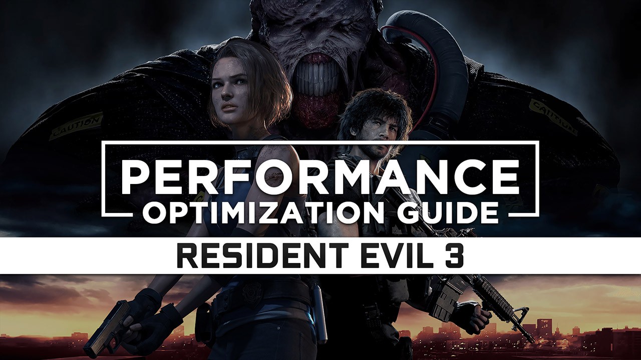 Resident Evil 3 (2020) Maximum Performance Optimization / Low Specs Patch