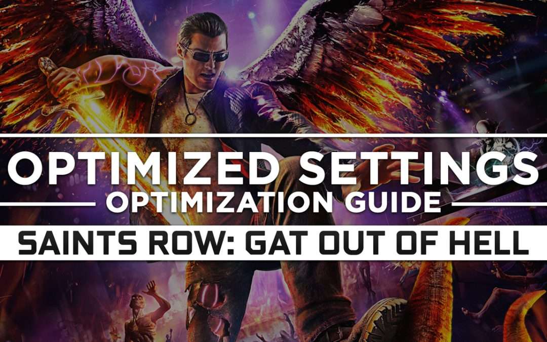 Saints Row: Gat out of Hell — Optimized PC Settings for Best Performance