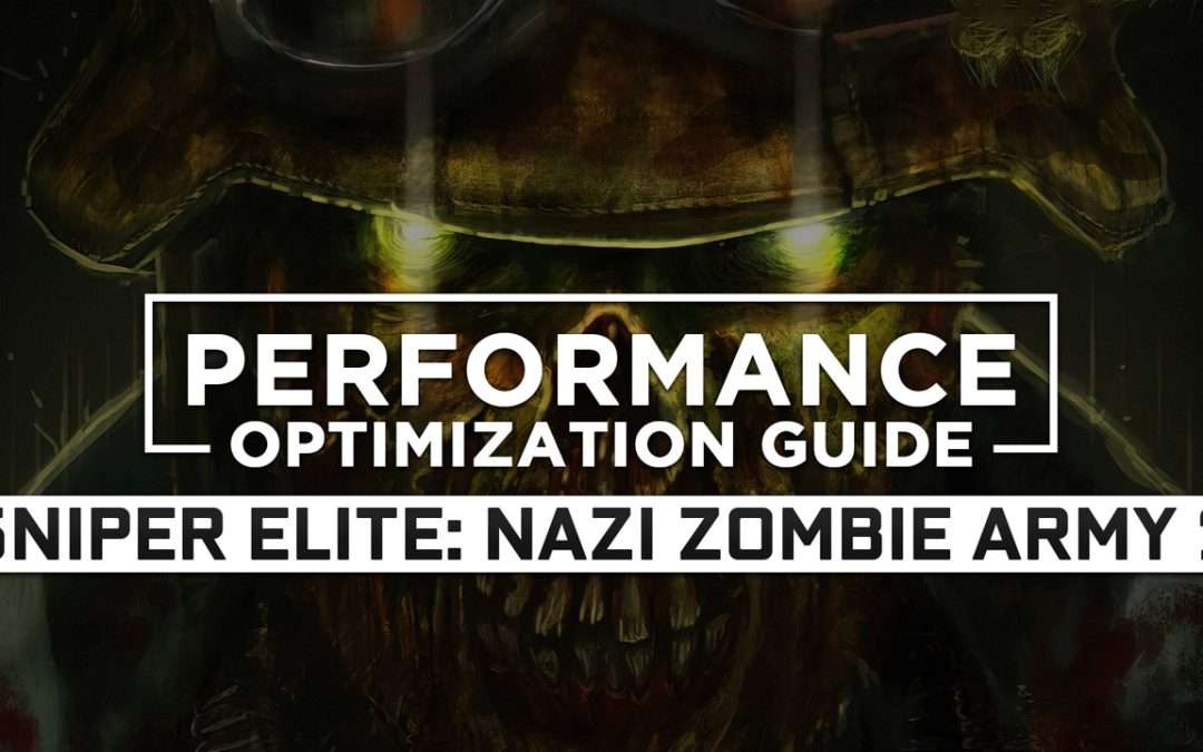 Sniper Elite: Nazi Zombie Army 2 — Maximum Performance Optimization / Low Specs Patch