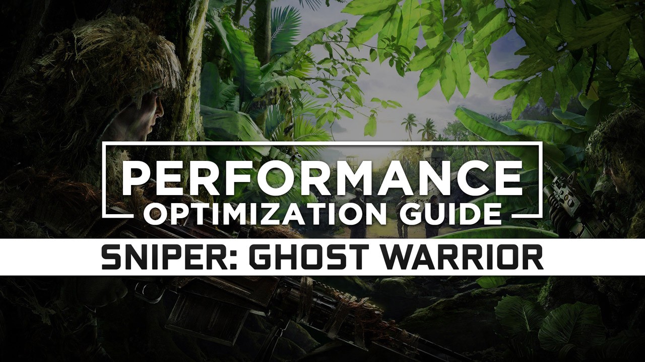 Sniper: Ghost Warrior — Maximum Performance Optimization / Low Specs Patch