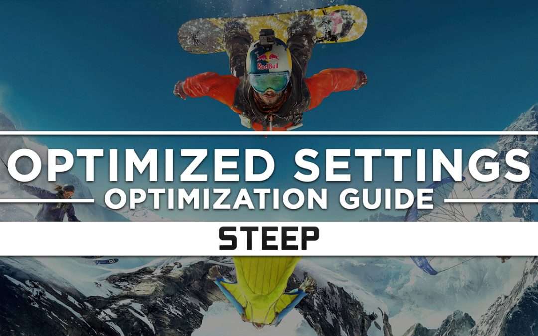 Steep — Optimized PC Settings for Best Performance