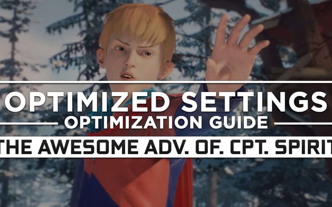 The Awesome Adventures of Captain Spirit — Optimized PC Settings for Best Performance