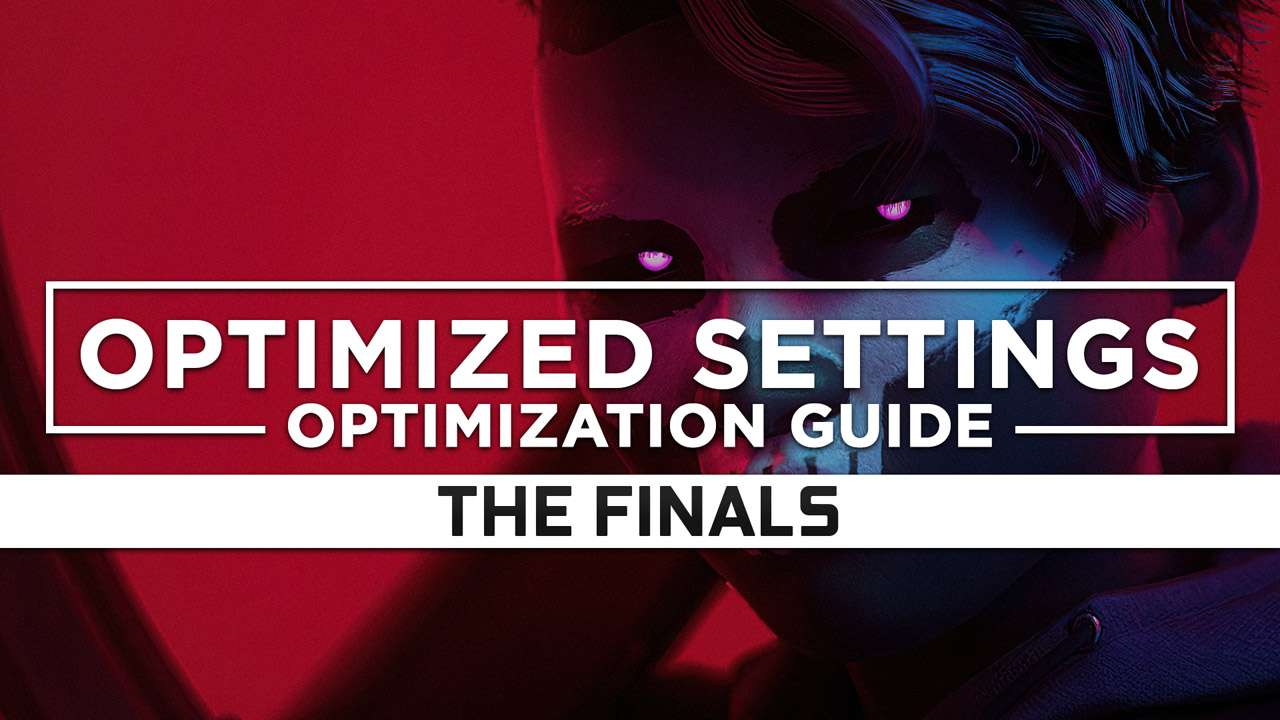 The Finals — Optimized PC Settings For Best Performance - RagnoTech ...