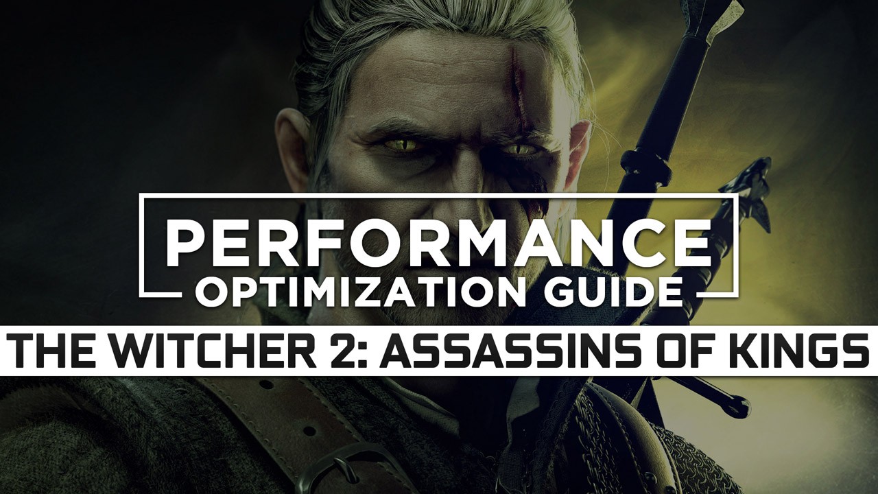 The Witcher 2: Assassins of Kings Low Specs Optimization/Low Specs Patch