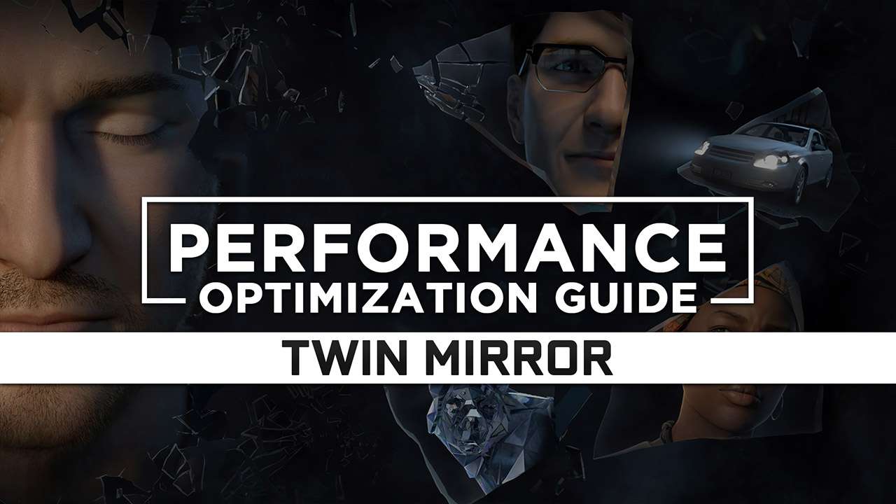 Twin Mirror Maximum Performance Optimization / Low Specs Patch