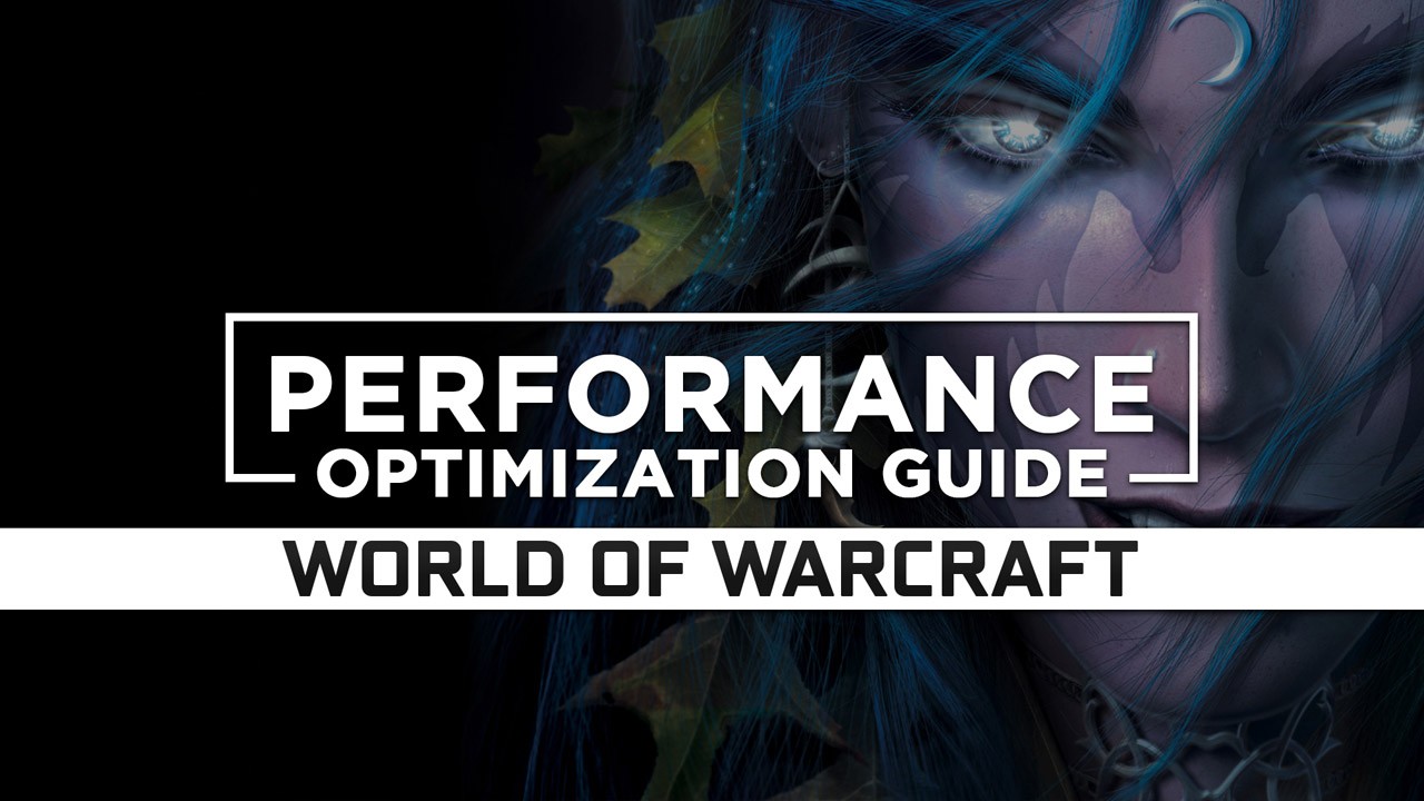 World of Warcraft Maximum Performance Optimization / Low Specs Patch